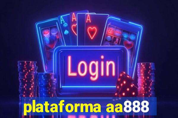 plataforma aa888